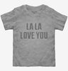 La La Love You Toddler