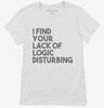Lack Of Logic Disturbing Funny Womens Shirt 666x695.jpg?v=1700449567
