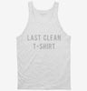 Last Clean Shirt Tanktop 666x695.jpg?v=1700630626