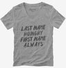 Last Name Hungry First Name Always Womens Vneck