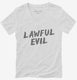 Lawful Evil Alignment white Womens V-Neck Tee