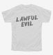 Lawful Evil Alignment white Youth Tee