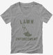 Lawn Enforcement Funny Lawn Mowing grey Womens V-Neck Tee