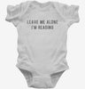 Leave Me Alone Im Reading Infant Bodysuit 666x695.jpg?v=1700630477