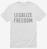 Legalize Freedom Shirt 666x695.jpg?v=1700630335