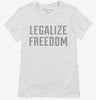 Legalize Freedom Womens Shirt 666x695.jpg?v=1700630335