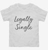 Legally Single Toddler Shirt 666x695.jpg?v=1700357380