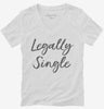 Legally Single Womens Vneck Shirt 666x695.jpg?v=1700357380