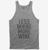 Less Whine More Wine Tank Top 666x695.jpg?v=1700507068