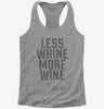 Less Whine More Wine Womens Racerback Tank Top 666x695.jpg?v=1700507068