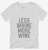 Less Whine More Wine Womens Vneck Shirt 666x695.jpg?v=1700507068