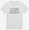 Lets Cuddle And Watch Horror Movies Shirt 666x695.jpg?v=1700495740