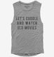 Let's Cuddle and Watch Old Movies  Womens Muscle Tank