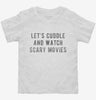 Lets Cuddle And Watch Scary Movies Toddler Shirt 666x695.jpg?v=1700470391