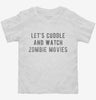 Lets Cuddle And Watch Zombie Movies Toddler Shirt 666x695.jpg?v=1700488354