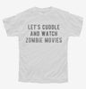 Lets Cuddle And Watch Zombie Movies Youth