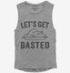 Let's Get Basted grey Womens Muscle Tank