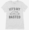 Lets Get Basted Womens Shirt 666x695.jpg?v=1700416476