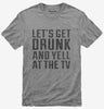 Lets Get Drunk And Yell At The Tv