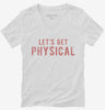 Lets Get Physical Womens Vneck Shirt 666x695.jpg?v=1700629964