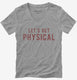 Lets Get Physical  Womens V-Neck Tee