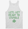 Lets Get Ready To Stumble Funny St Patricks Day Tanktop 666x695.jpg?v=1700449884