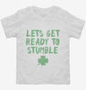 Lets Get Ready To Stumble Funny St Patricks Day Toddler Shirt 666x695.jpg?v=1700449885