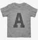 Letter A Initial Monogram grey Toddler Tee