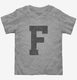 Letter F Initial Monogram grey Toddler Tee