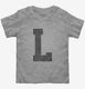 Letter L Initial Monogram grey Toddler Tee