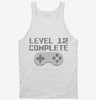 Level 12 Complete Funny Video Game Gamer 12th Birthday Tanktop 666x695.jpg?v=1700386130