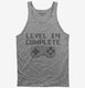 Level 14 Complete Funny Video Game Gamer 14th Birthday  Tank