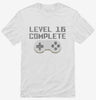Level 16 Complete Funny Video Game Gamer 16th Birthday Shirt 666x695.jpg?v=1700422047