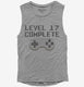 Level 17 Complete Funny Video Game Gamer 17th Birthday grey Womens Muscle Tank