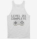 Level 21 Complete Funny Video Game Gamer 21st Birthday white Tank