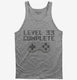 Level 33 Complete Funny Video Game Gamer 33rd Birthday  Tank