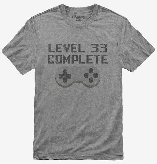 Level 33 Complete Funny Video Game Gamer 33rd Birthday T-Shirt