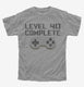 Level 40 Complete Funny Video Game Gamer 40th Birthday grey Youth Tee