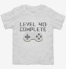 Level 40 Complete Funny Video Game Gamer 40th Birthday Toddler Shirt 666x695.jpg?v=1700420914