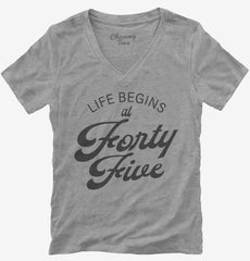 Life Begins At 45 Womens V-Neck Shirt