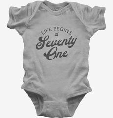 Life Begins At 71 Baby Bodysuit