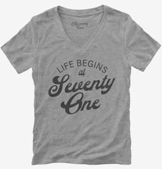 Life Begins At 71 Womens V-Neck Shirt