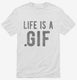 Life Is A Gif white Mens
