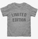 Limited Edition grey Toddler Tee