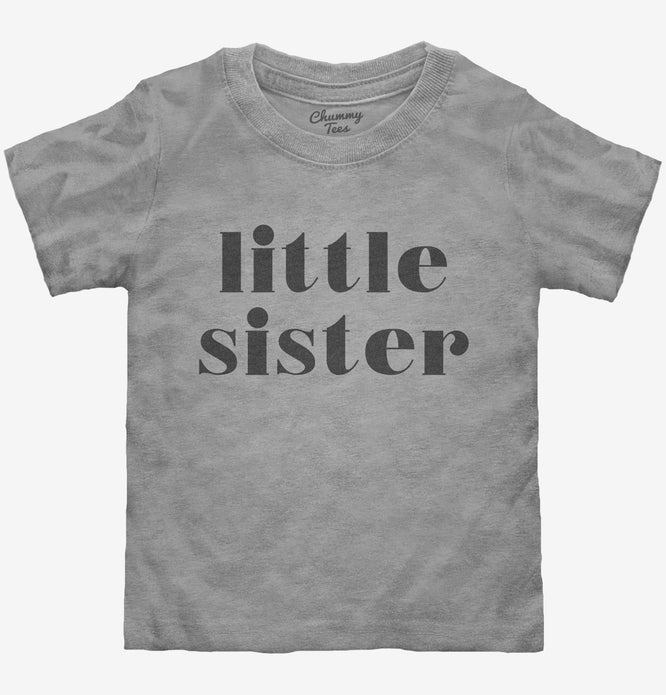 Little Sister Toddler Shirt