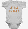 Little Turkey Infant Bodysuit 666x695.jpg?v=1700365300