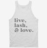 Live Lash And Love Funny Lashes Beauty Makeup Tanktop 666x695.jpg?v=1700385609