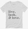 Live Lash And Love Funny Lashes Beauty Makeup Womens Vneck Shirt 666x695.jpg?v=1700385609