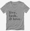 Live Lash And Love Funny Lashes Beauty Makeup Womens Vneck