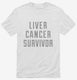 Liver Cancer Survivor white Mens